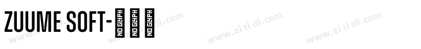 Zuume Soft字体转换